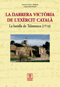 La darrera victòria de l'exèrcit català. La batalla de Talamanca (1714)