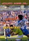 ¿ Cuanto sabes de... juegos y deportes ?