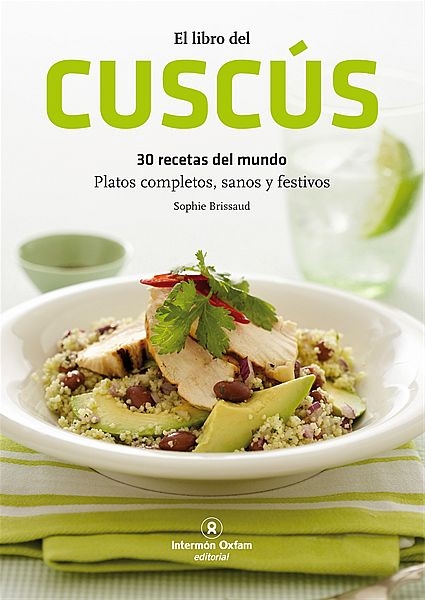 El libro del Cuscús. 30 recetas del mundo