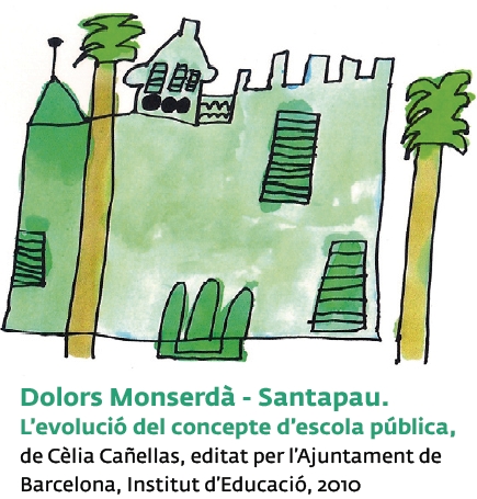 Dolors Monserdà - Santapau. L'evolució del concepte d'escola pública