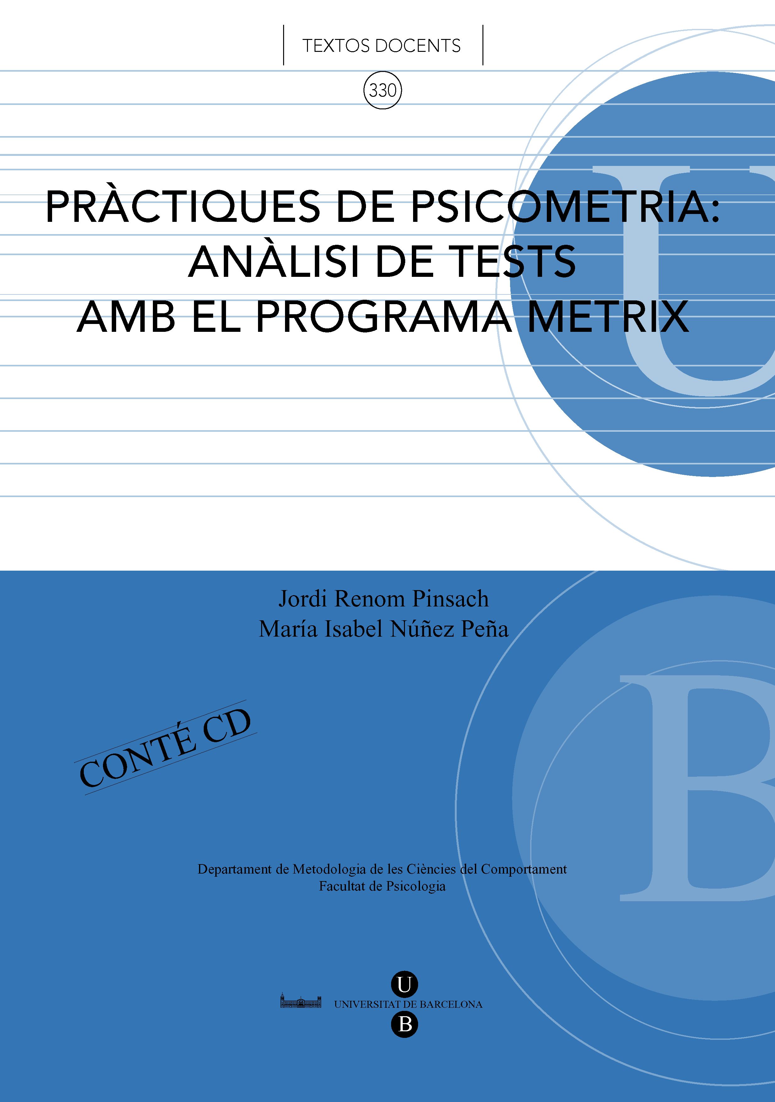 Pràctiques de psicometria : Anàlisi de tests amb el programa metrix (Tècniques psicomètriques anàlisi de casos + Anàlisi de Tests i Qüestionaris amb el programa Metrix)