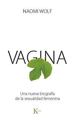 Vagina. Una biografia de la sexualidad femenina