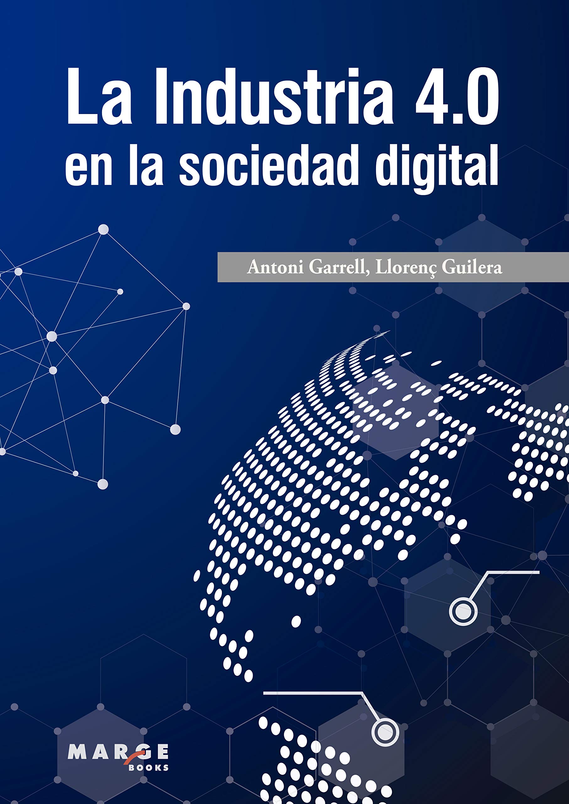 La Industria 4.0 en la sociedad digital