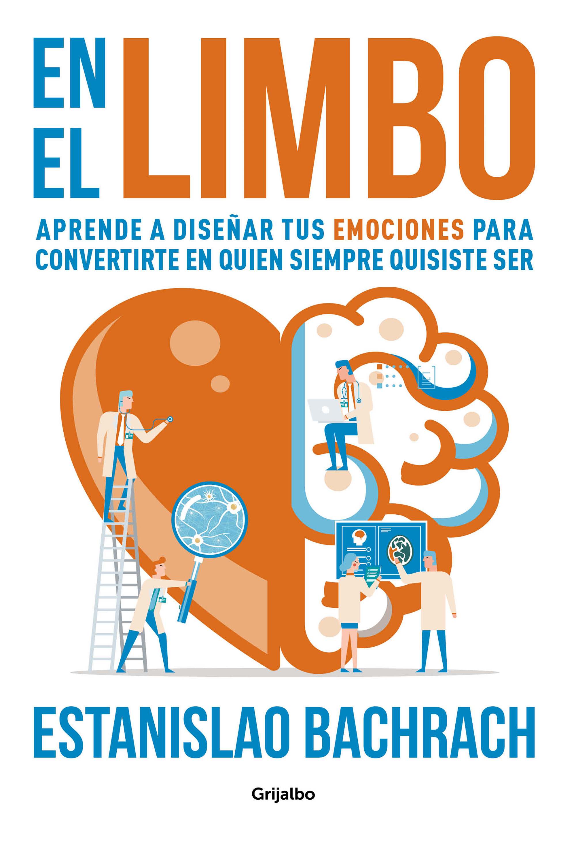 En el limbo. Aprende a diseñar tus emociones para convertirte en quien siempre quisiste ser