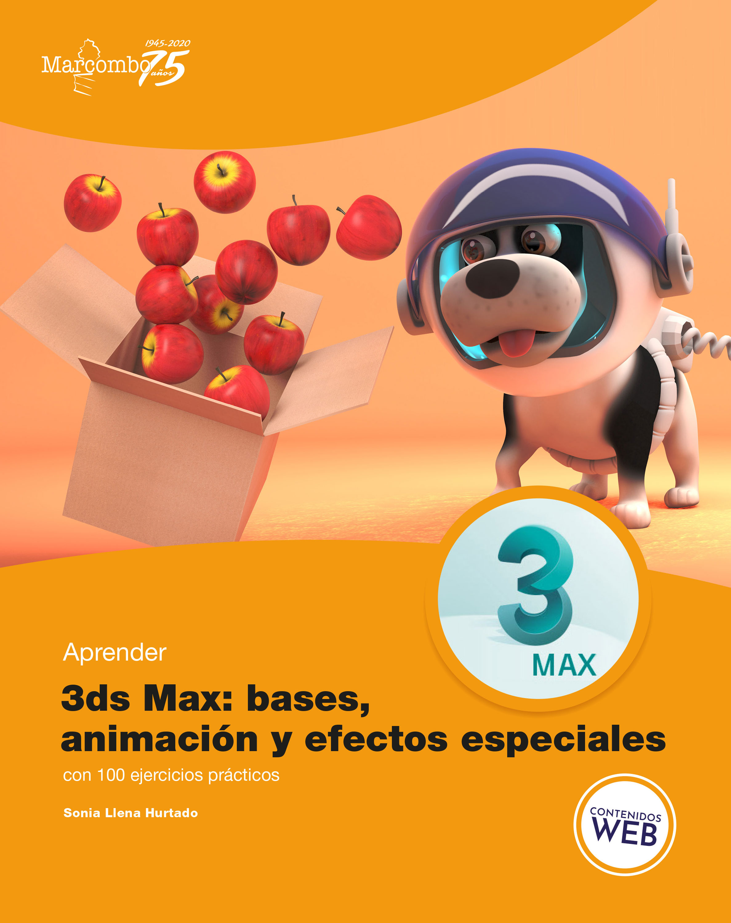 Aprender 3ds Max: animación y efectos especiales con 100 ejercicios prácticos