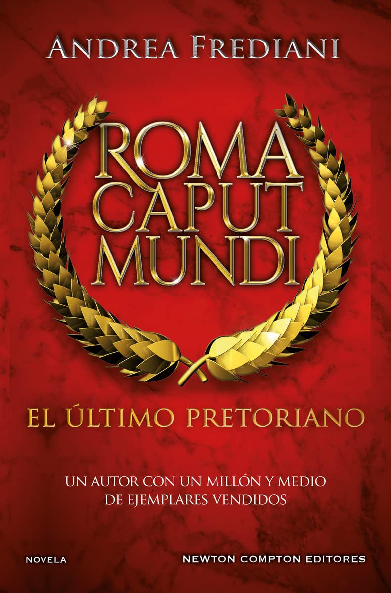 Roma caput mundi. El último pretoriano