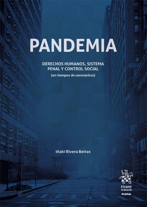 Pandemia. Derechos Humanos, Sistema Penal y Control Social (en tiempos de coronavirus)