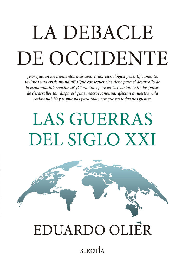 La debacle de Occidente. Las guerras del siglo XXI