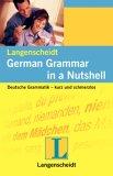 Deutsche Grammatik kurz und schmerzlos (German Grammar in a Nutshell