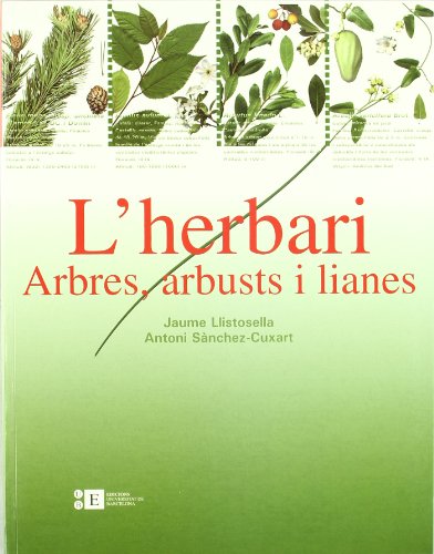 L'herbari: arbres, arbustos i lianes