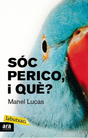 Sóc perico i què ?