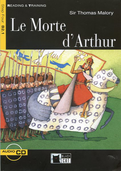 Reading and Training - Le Morte d'Arthur - Level 4 - B2.1