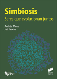 Simbiosis. Seres que evolucionan juntos