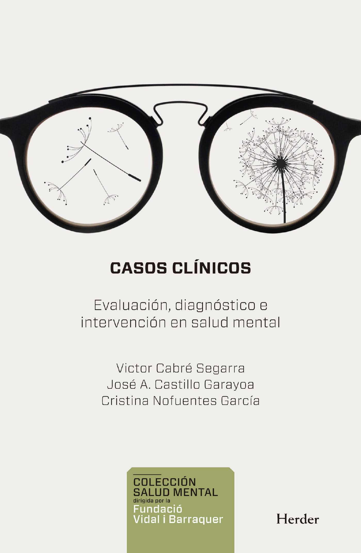 Casos clínicos. Evaluación e intervención en salud mental