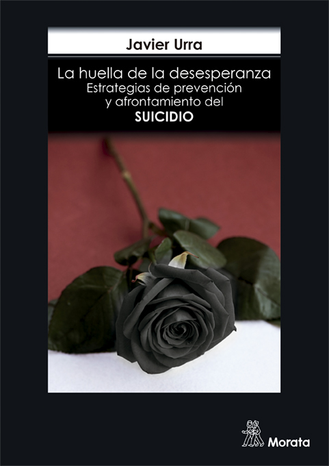 La huella de la desesperanza. Estrategias de prevención y afrontamiento del suicidio