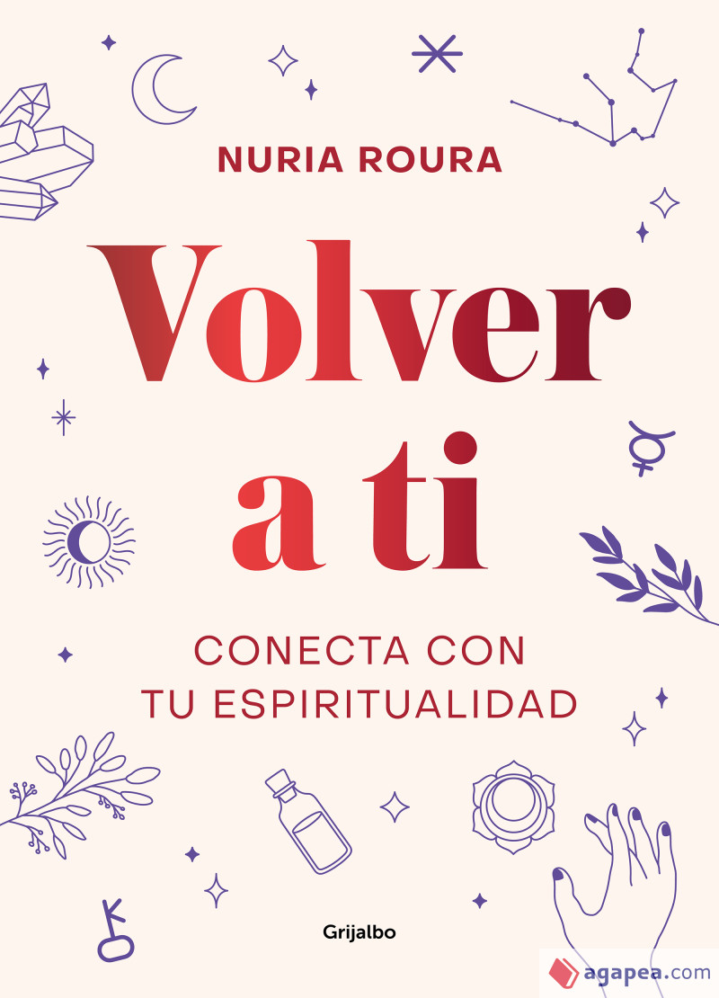 Volver a ti.Conecta con tu espiritualidad