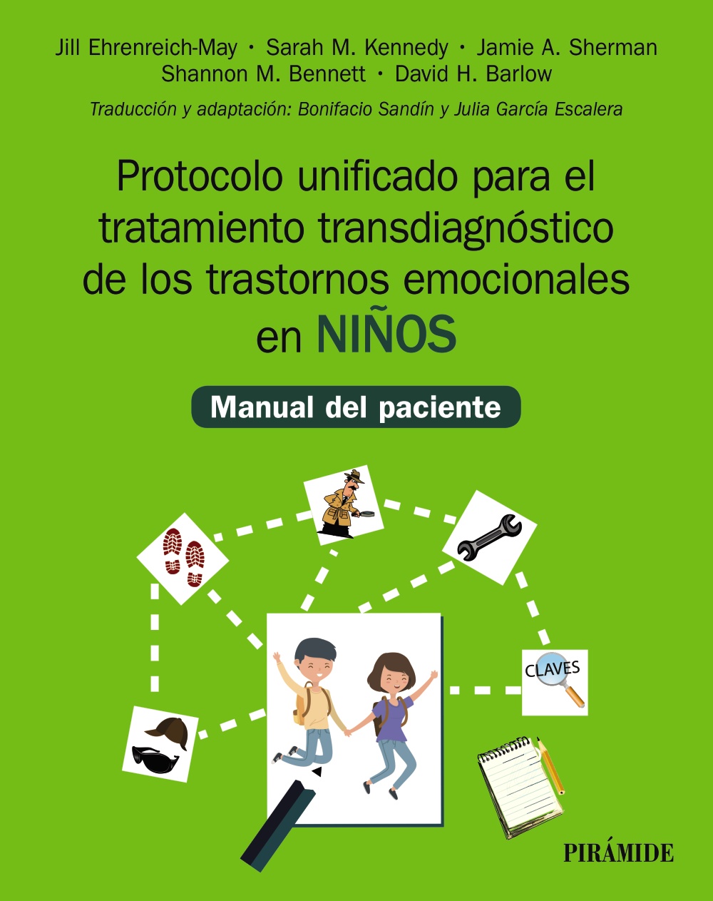 Protocolo unificado para el tratamiento transdiagnóstico de los trastornos emocionales en niños. Manual del paciente