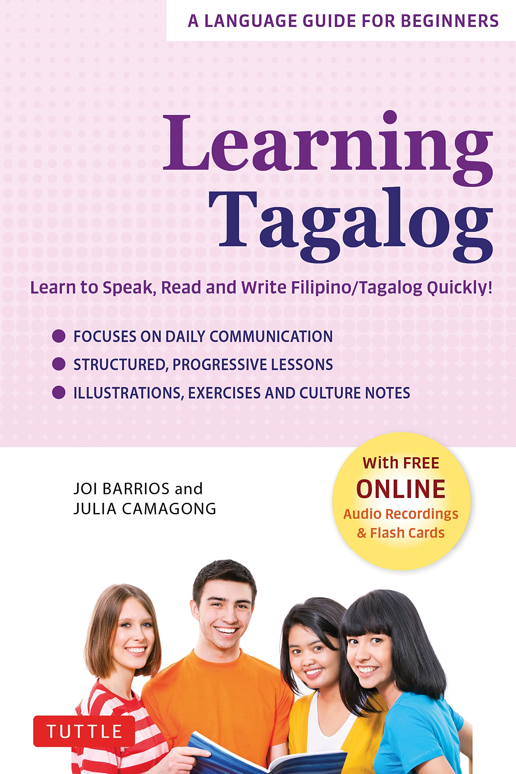 Learning Tagalog : Learn to Speak, Read and Write Filipino/Tagalog Quickly! (Free Online Audio & Flash Cards)