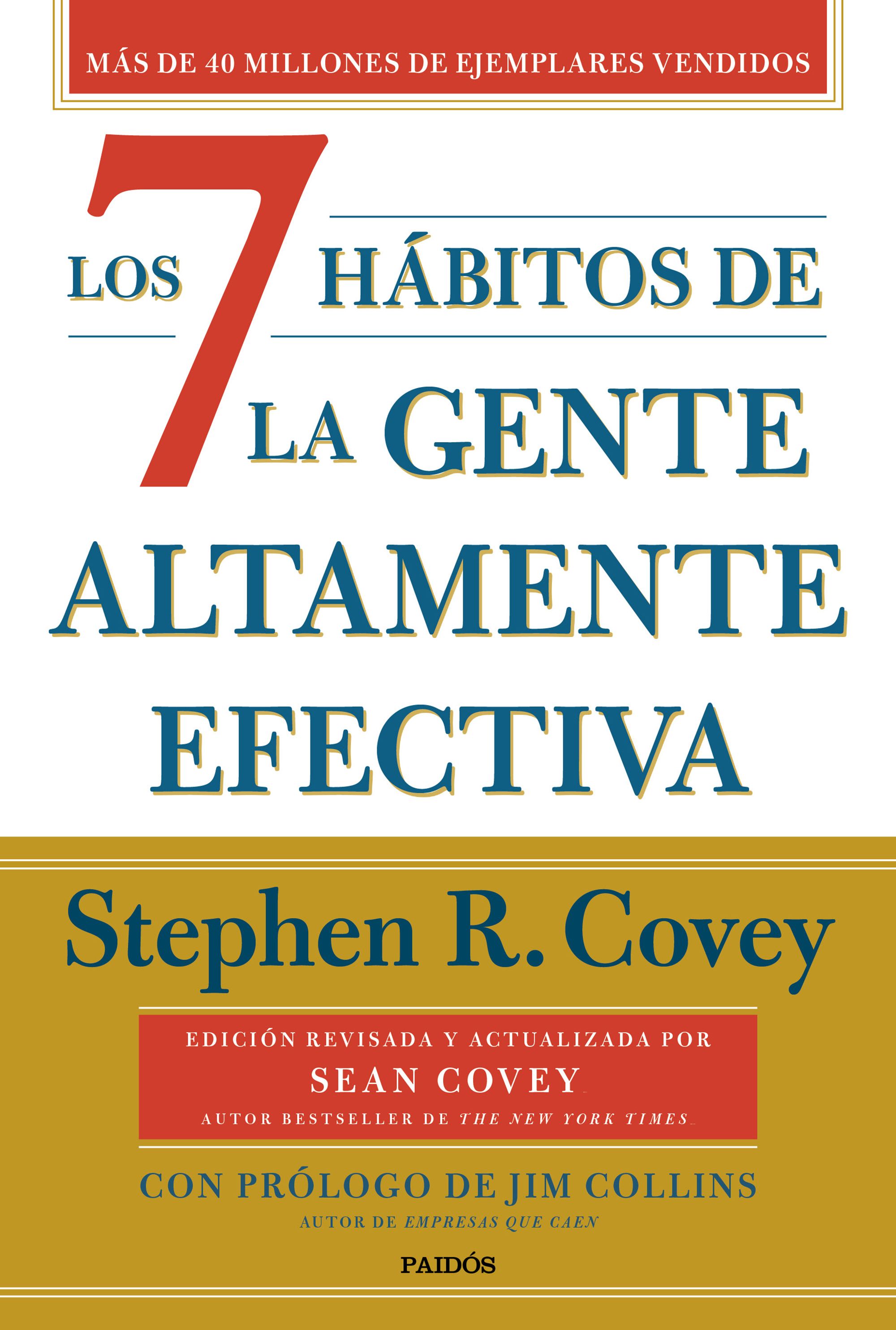 Los 7 hábitos de la gente altamente efectiva (30.º aniversario). Edición conmemorativa 30 aniversario, revisada y actualizada