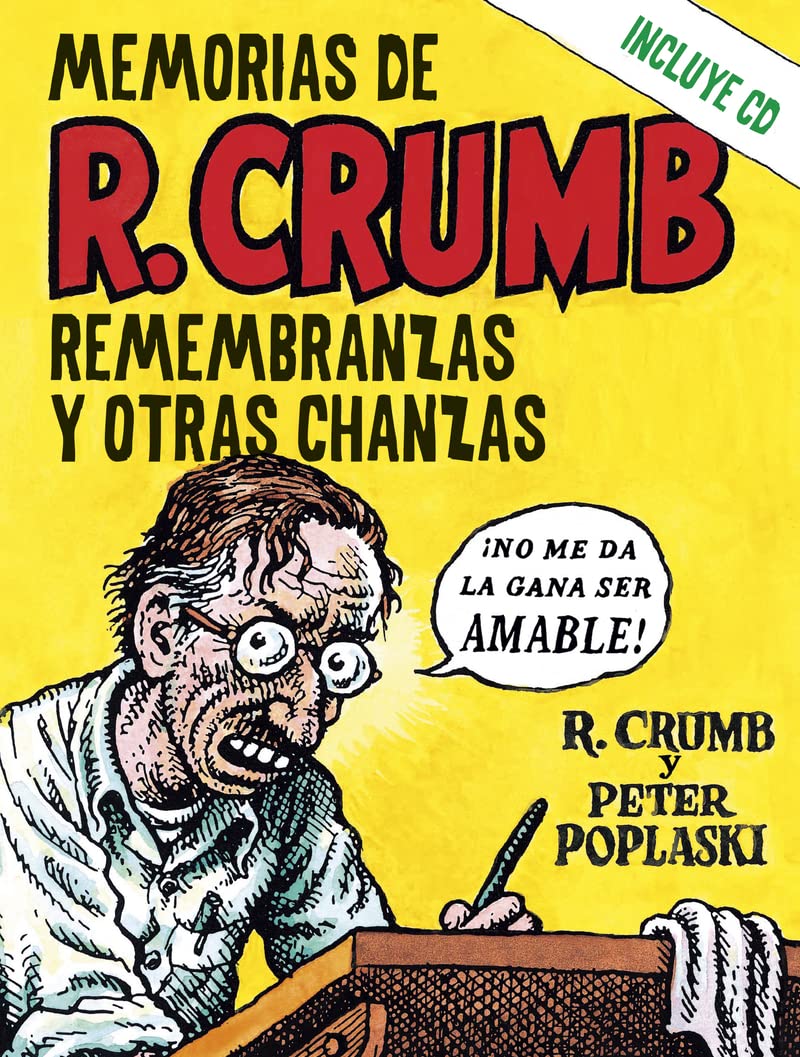 Memorias de R. Crumb: remembranzas y otras chanzas