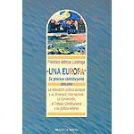 Una Europa. Su proceso constituyente, 2000-2003.