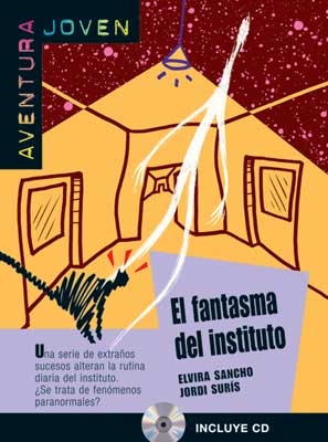 El fantasma del instituto. Libro + CD (Nivel-A2)