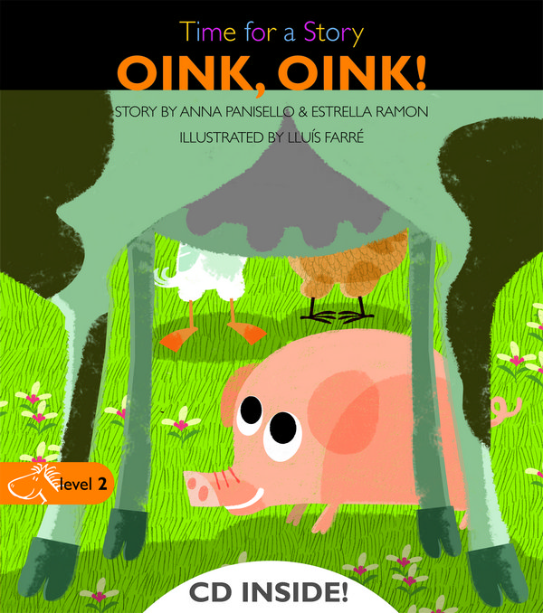 Oink, oink! Time for a Story. Level 2