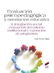 Evaluación psicopedagógica y orientación educativa. Tomo 2