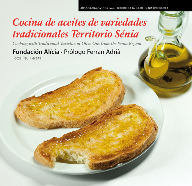 Cocina de aceites de variedades tradicionales Territorio Sénia