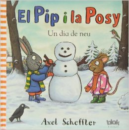 El Pip y la Posy. Un dia a la neu