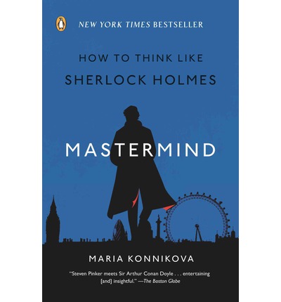 MasterMind: How to Think Like Sherlock Holmes