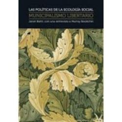 Las políticas de la ecología social. Municipalismo libertario