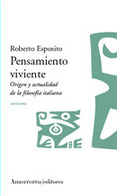 Pensamiento viviente: origen y actualidad de la filosofía italiana