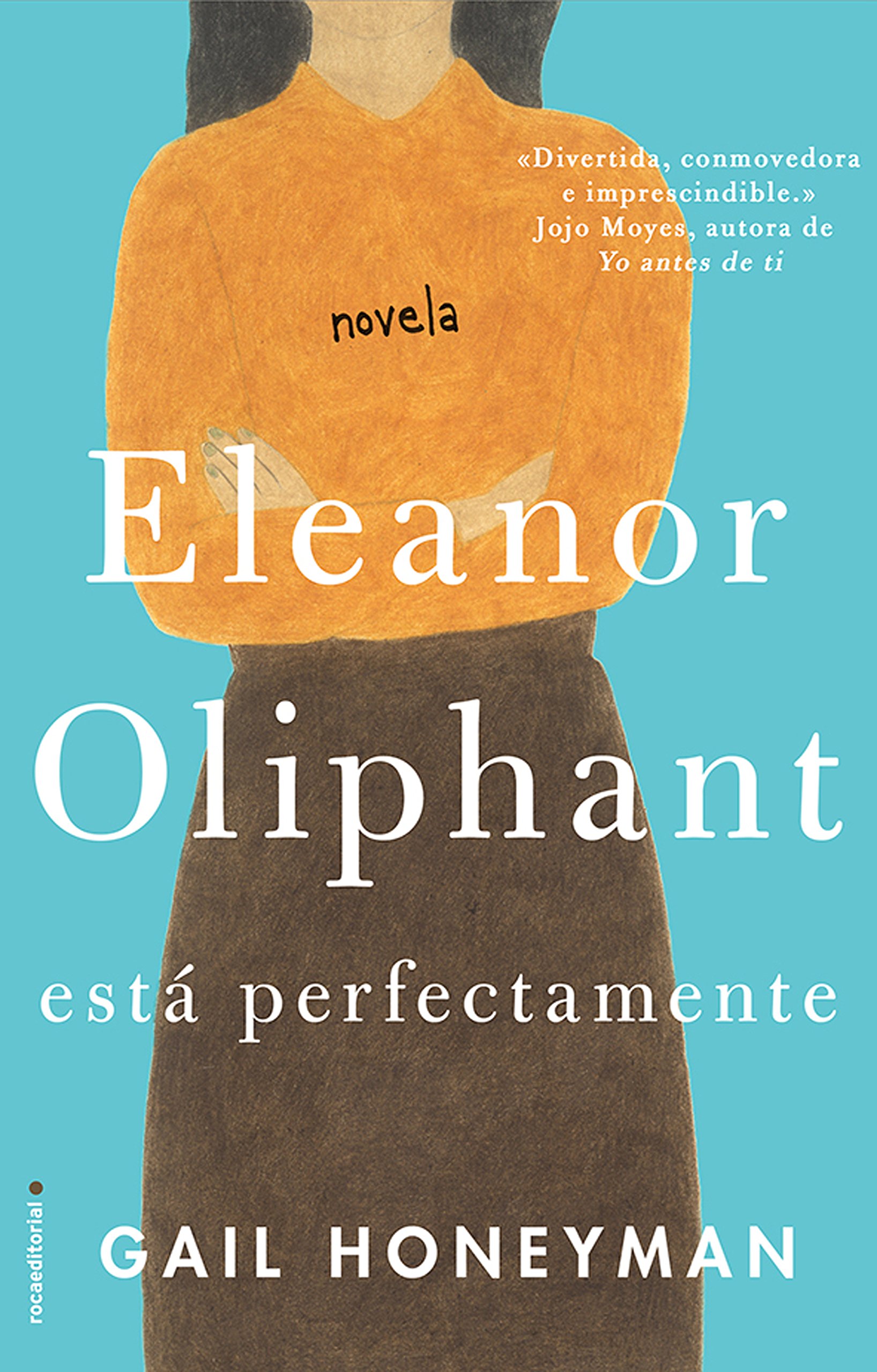 Eleanor Oliphant está perfectamente