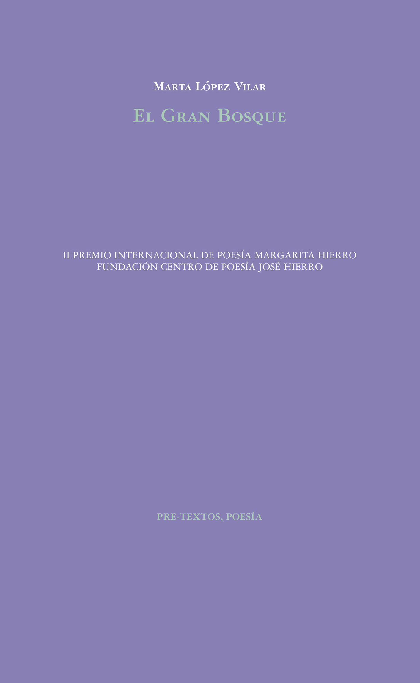 El Gran Bosque (II Premio Internacional de Poesía Margarita Hierro)