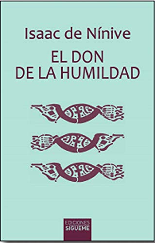 El don de la humildad: un itinerario para la vida espiritual