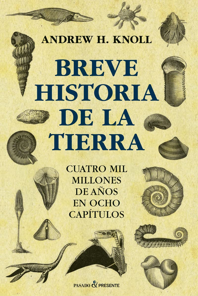 Breve historia de la tierra. Cuatro mil millones de años en ocho capítulos