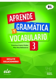 Aprende gramática y vocabulario 3 Nueva edición. Nivel B1