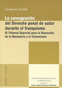 CONSAGRACION DEL DERECHO PENAL DE AUTOR DURANTE EL FRANQUISM