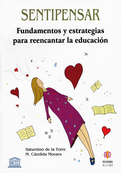 Sentipensar. Fundamentos y estrategias para reencantar la educación