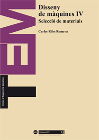 Disseny de màquines Vol.IV:Seleccio de Materials 1