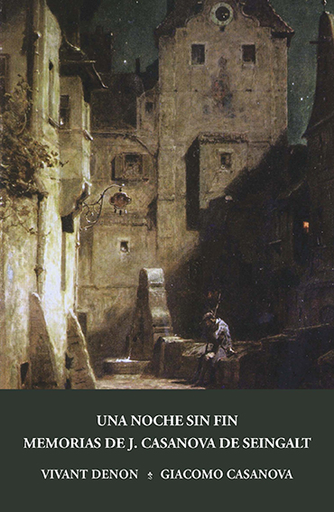 Una noche sin fin. Memorias de J. Casanova de Seingalt