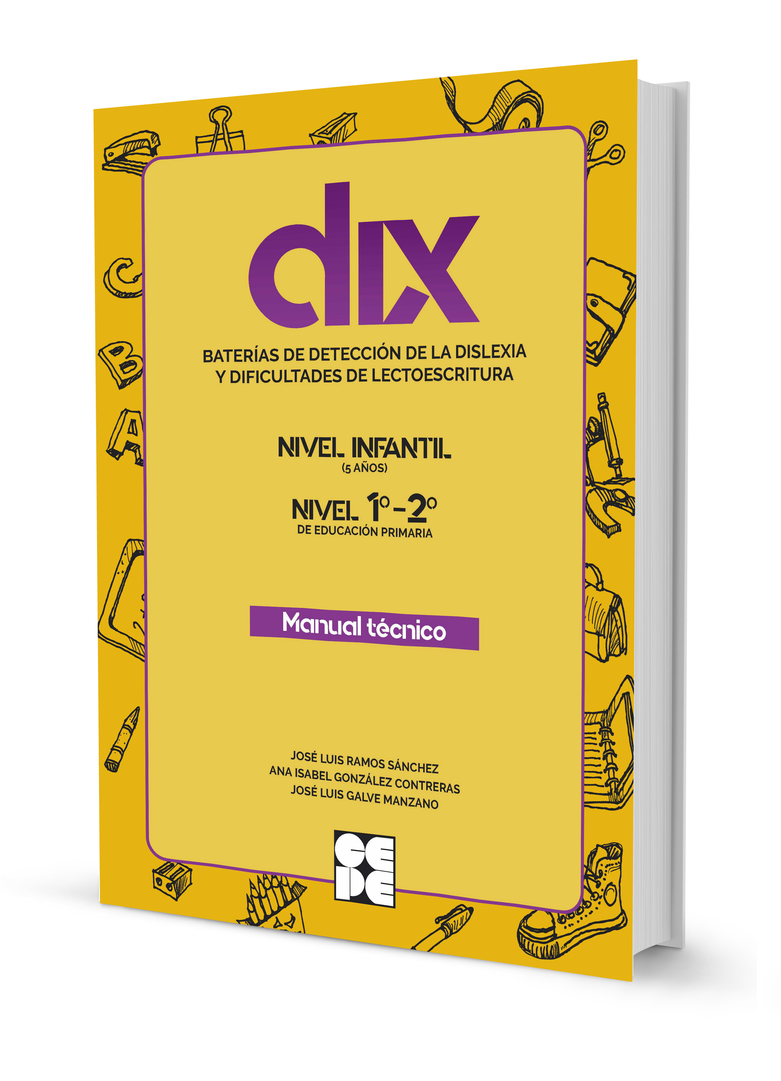 DIX. Manual Técnico.Baterías para la detección de las dificultades de lecto-escritura y dislexia.Nivel Infantil (5 años). Nivel 1ª 2ª de Educación Primaria