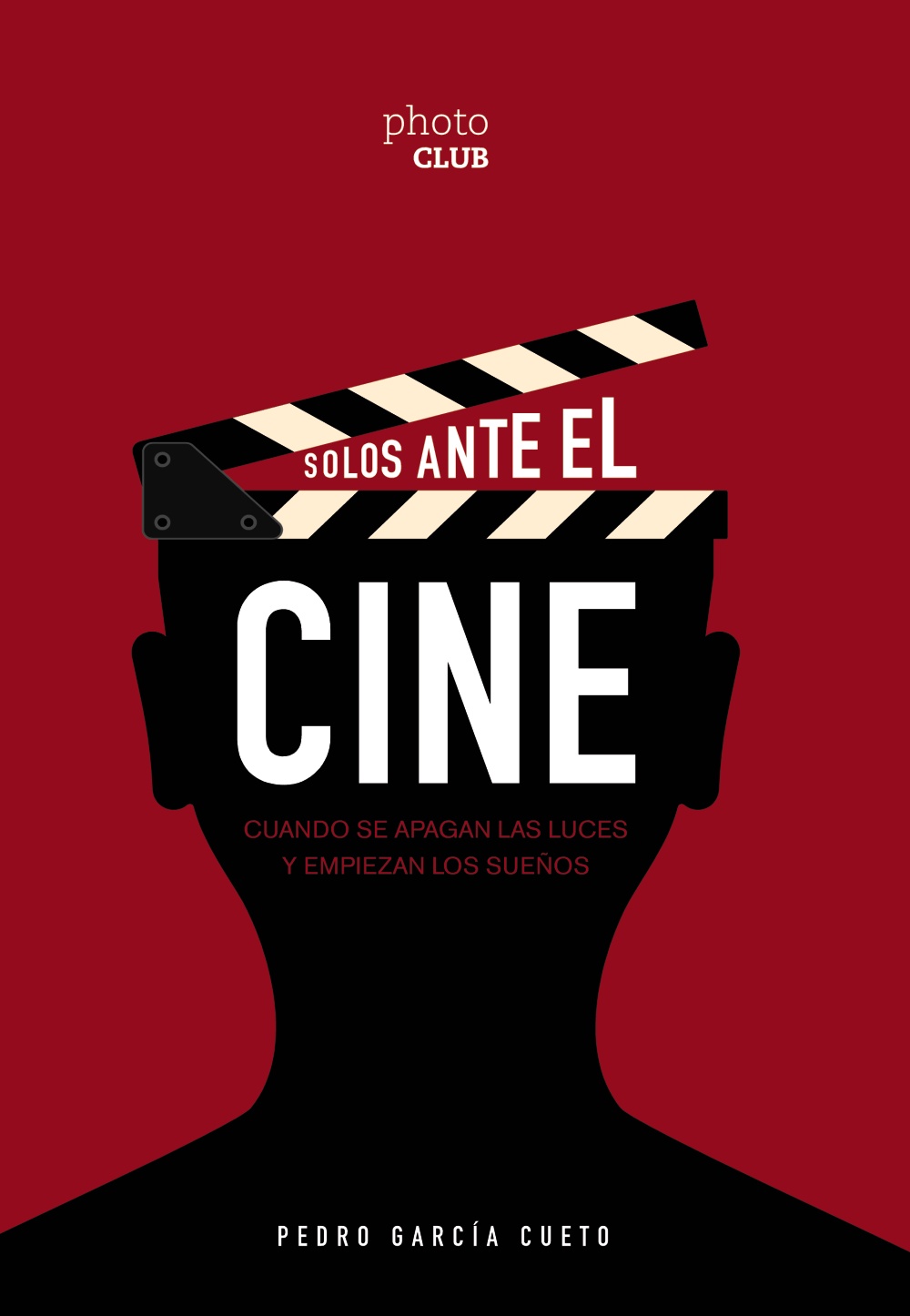 Solos ante el cine. Cuando se apagan las luces y empiezan los sueños