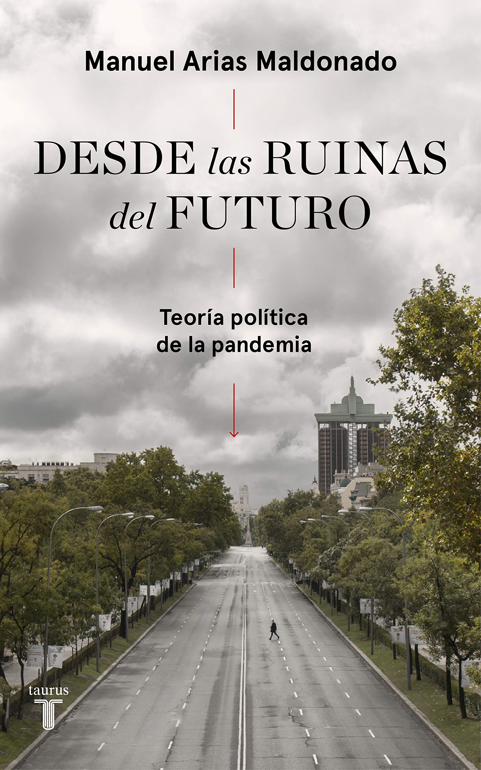 Desde las ruinas del futuro. Teoría política de la pandemia