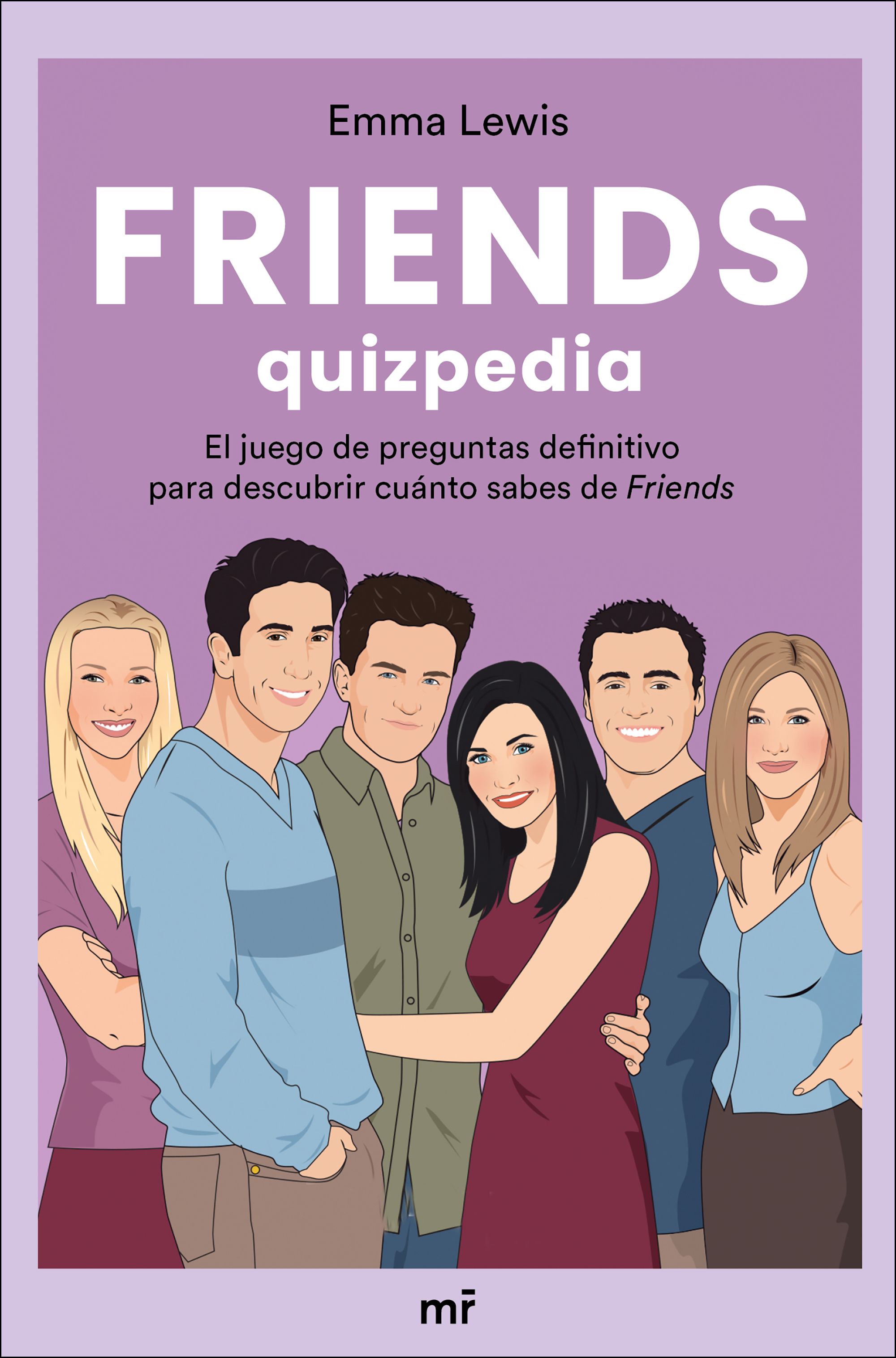 Friends Quizpedia. El juego de preguntas definitivo para descubrir cuánto sabes de Friends