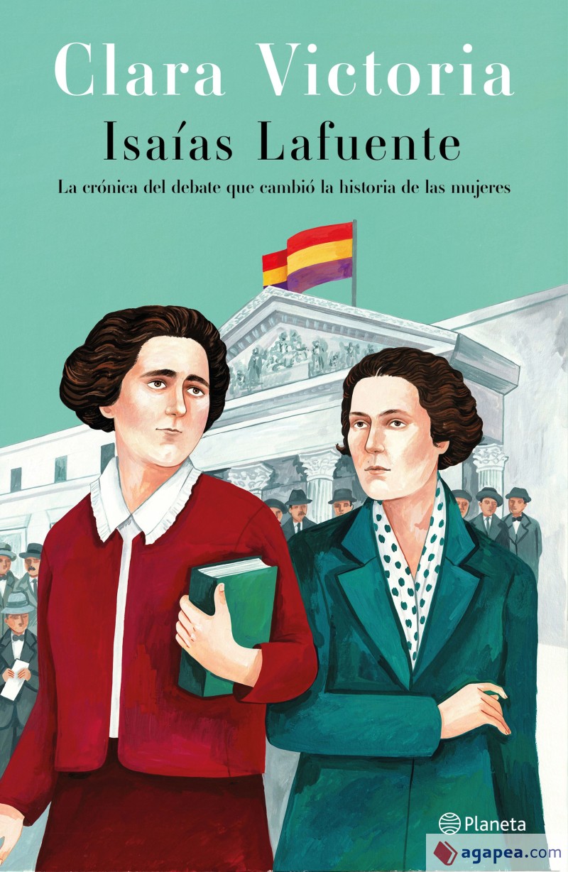 Clara Victoria. La crónica del debate que cambió la historia de las mujeres