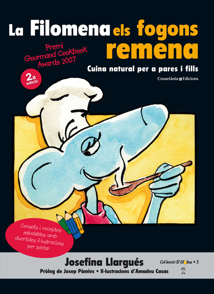 La Filomena els fogons remena (Premiat als Gourmand Awards'07)