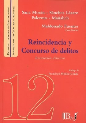 REINCIDENCIA Y CONCURSO DE DELITOS (REITERACION DELICTIVA)