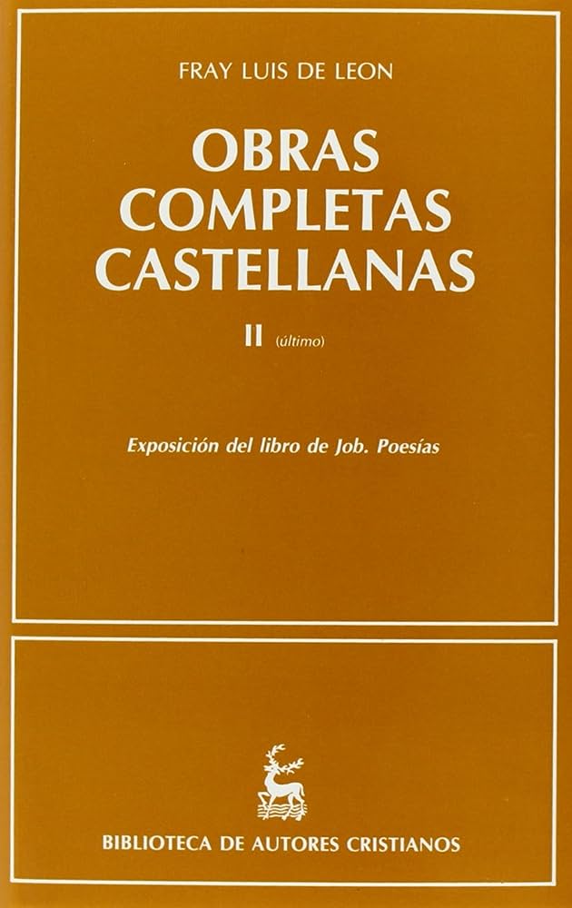 Obras completas castellanas (vol. II):  Exposición del libro de Job. Poesías